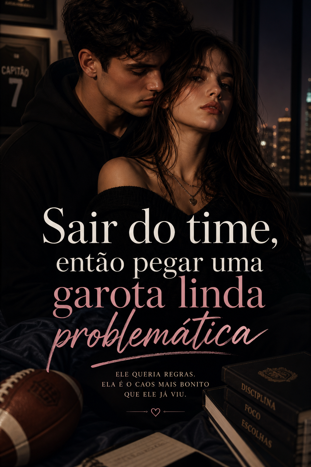 Sair do time, então pegar uma garota linda problemática